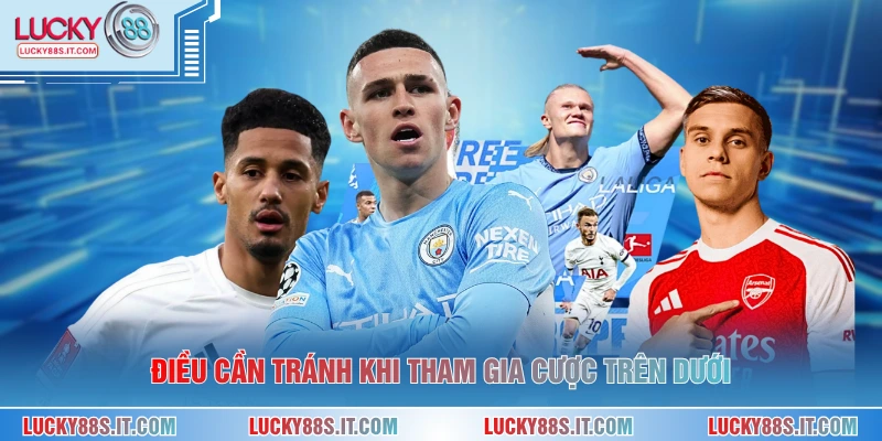 Kèo Trên Dưới - Cách Hiểu Đúng Và Áp Dụng Hiệu Quả 3 Điều cần tránh khi tham gia cược trên dưới