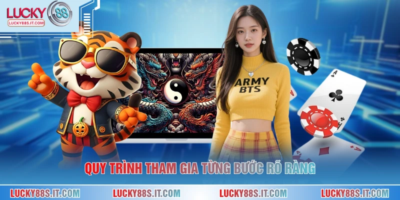 Cách Chơi Rồng Hổ Online Hiệu Quả Chuẩn Xác Nhất 2026 2 Quy trình tham gia từng bước rõ ràng